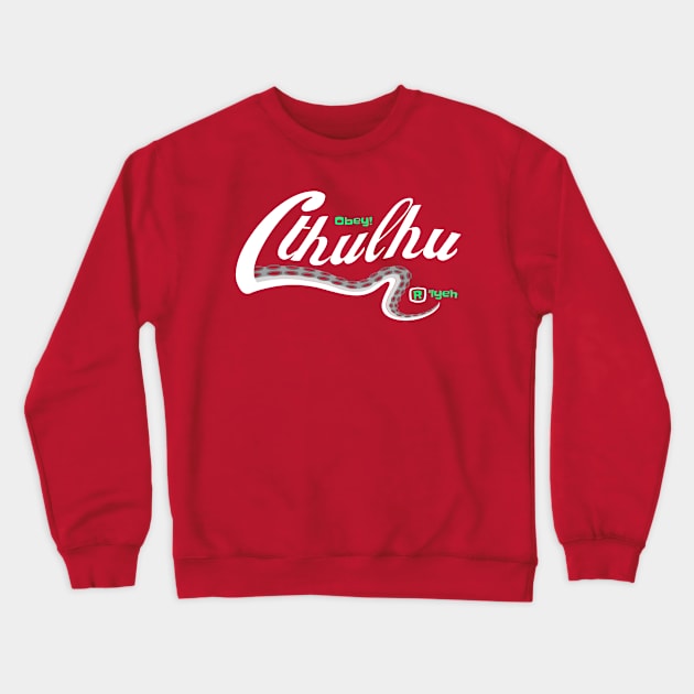 Cthulhu (Obey or Drink?) Crewneck Sweatshirt by retrochris